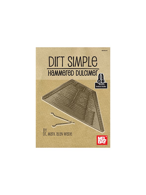 Dr. Mark Alan Wade: Dirt Simple Hammered Dulcimer (Book/Online Audio)