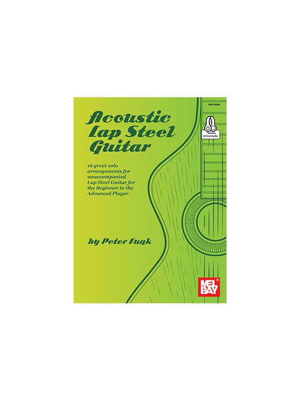 Peter Funk: Acoustic Lap Steel Guitar (Book/Online Audio)