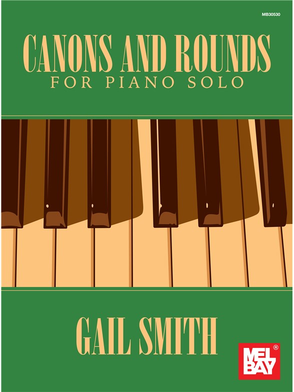 Gail Smith: Canons And Rounds For Piano Solo