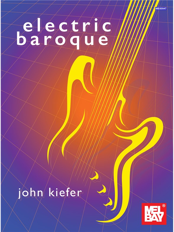 John Kiefer: Electric Baroque