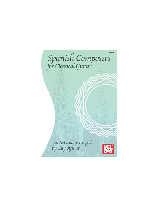 Lily Afshar: Spanish Composers For Classical Guitar