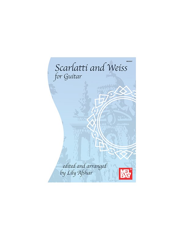 Lily Afshar: Scarlatti And Weiss For Guitar