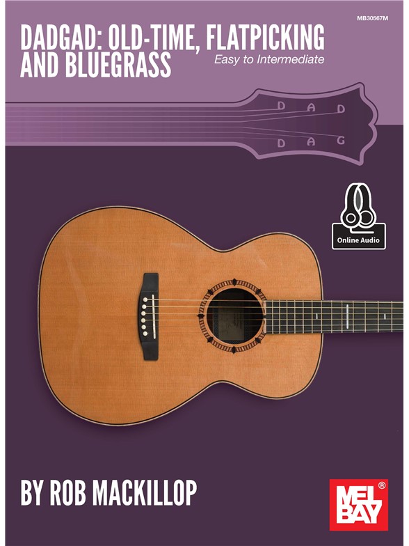 Rob Mackillop: DADGAD (Old-Time, Flatpicking and Bluegrass)