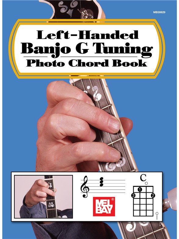 William Bay: Left-Handed Banjo G Tuning Photo Chord Book