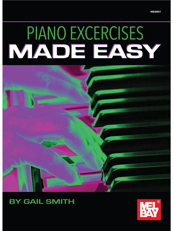 Gail Smith: Piano Exercises Made Easy