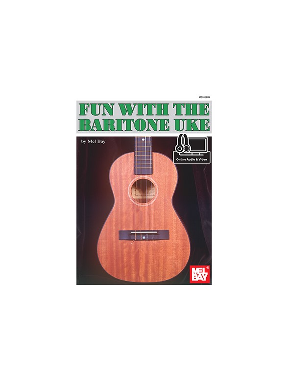 Mel Bay: Fun With The Baritone Uke (Book/Online Audio/Video)