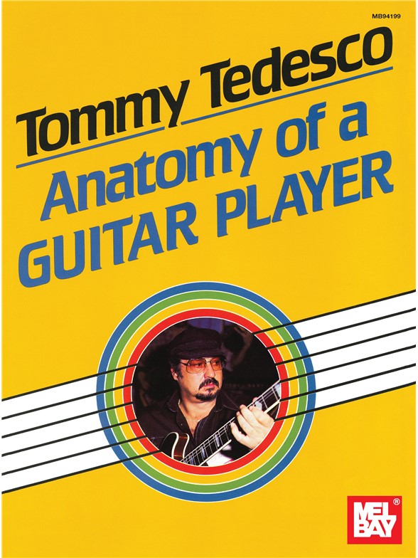 Tommy Tedesco: Anatomy Of A Guitar Player