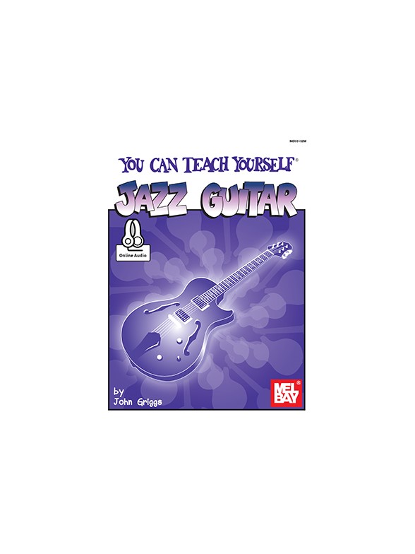 John Griggs: You Can Teach Yourself Jazz Guitar (Book/Online Audio)