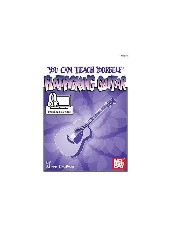 Steve Kaufman: You Can Teach Yourself Flatpicking Guitar (Book/Online Audio/Video)