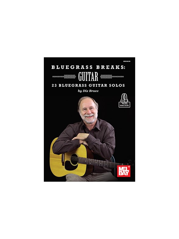 Dix Bruce: Bluegrass Breaks - Guitar (Book/Online Audio)