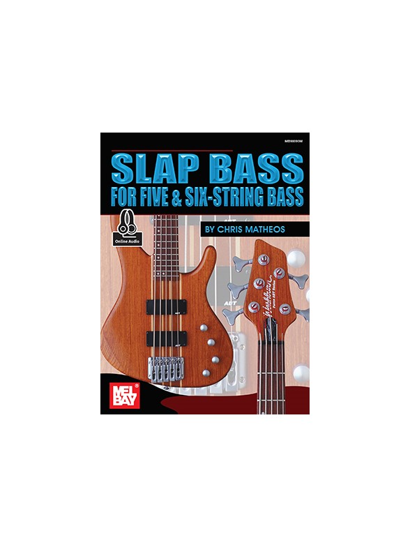 Chris Matheos: Slap Bass for Five & Six-String Bass (Book/Audio)