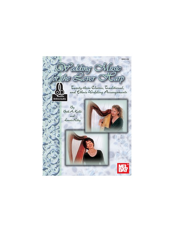 Beth A. Kolle & Laurie Riley: Wedding Music For The Lever Harp (Book/Online Audio)
