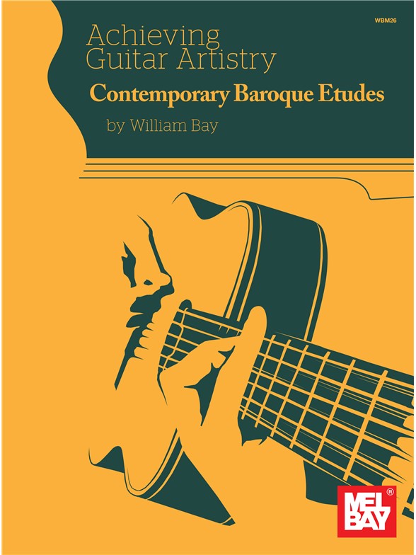 Achieving Guitar Artistry - Contemporary Baroque Etudes