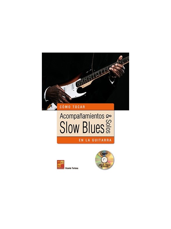 Acompañamientos & Solos Slow Blues En La Guitarra