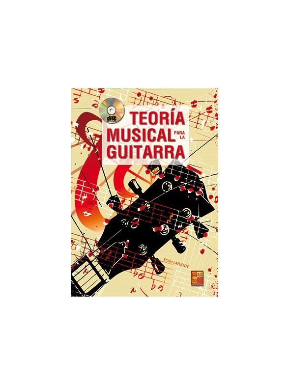 Emilio Lafuente: Teoría Musical Para La Guitarra