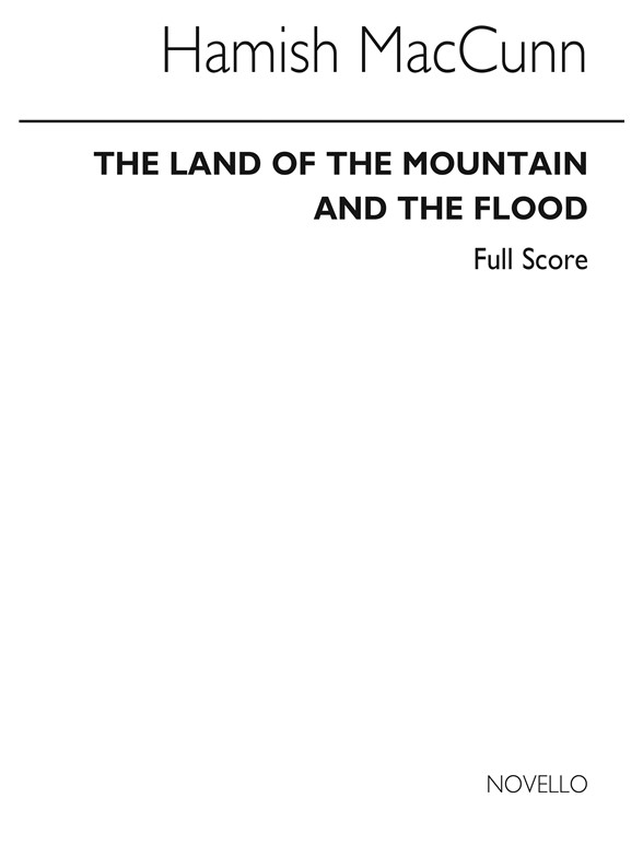 Hamish MacCunn: Land Of The Mountain And The Flood (Overture) (Full Score)