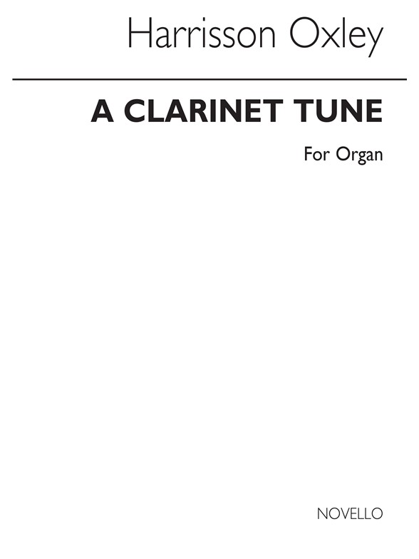 Oxley: Clarinet Tune for Organ