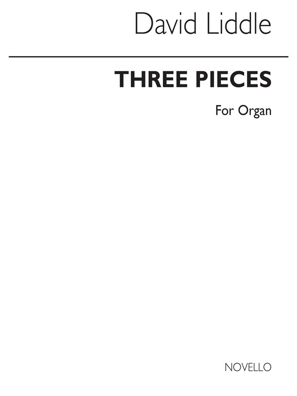 David Liddle: Three Pieces Op. 1 For Organ