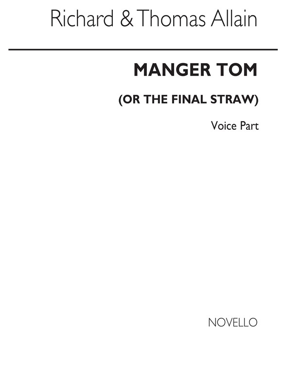 Richard Allain: Manger Tom (Vocal Part)