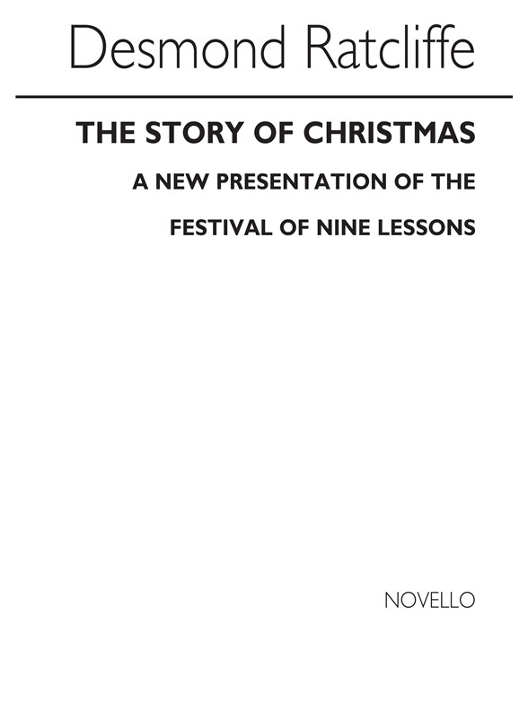 Ratcliffe: The Story Of Christmas for SATB Chorus with Organ acc.