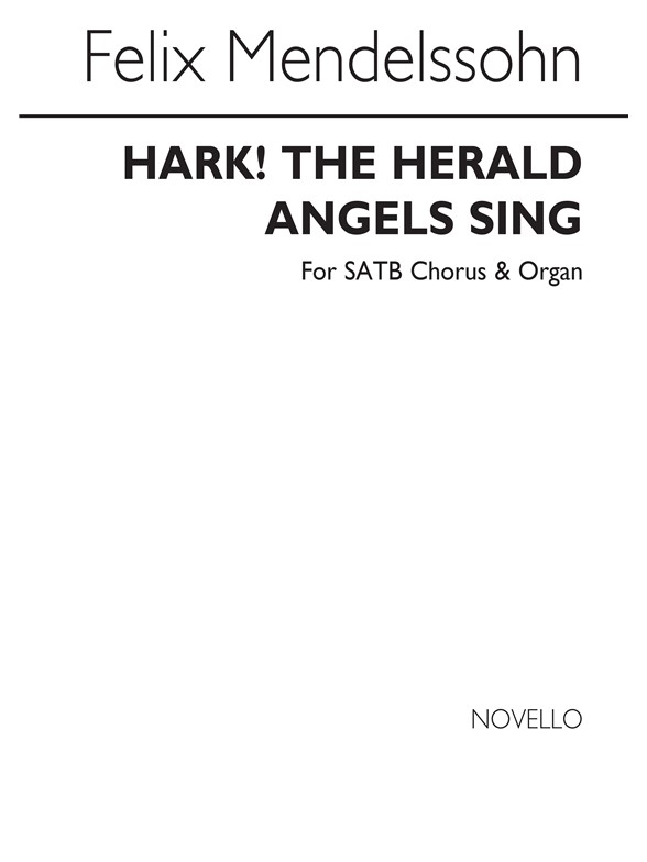 Felix Mendelssohn: Hark! The Herald Angels Sing (arranged by Kenneth Hesketh)