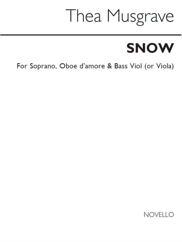 MUSGRAVE THEA THE SNOW SOPRANO OBOE D'AMORE & BASS VIOL OR VIOLA BK