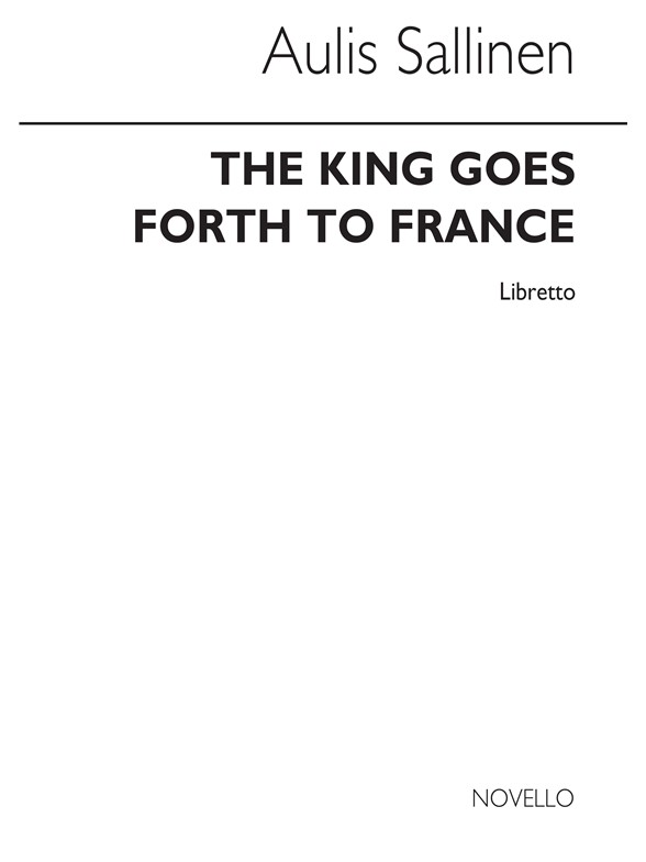 Sallinen: King Goes Forth To France (Libretto)