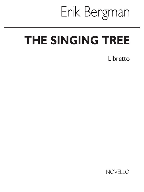 Bergman: The Singing Tree Libretto