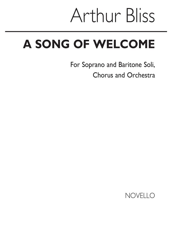 Arthur Bliss: Song Of Welcome (Vocal Score)