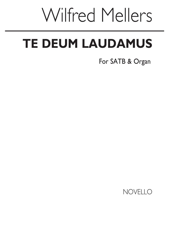 Mellers: Te Deum (Vocal Score)
