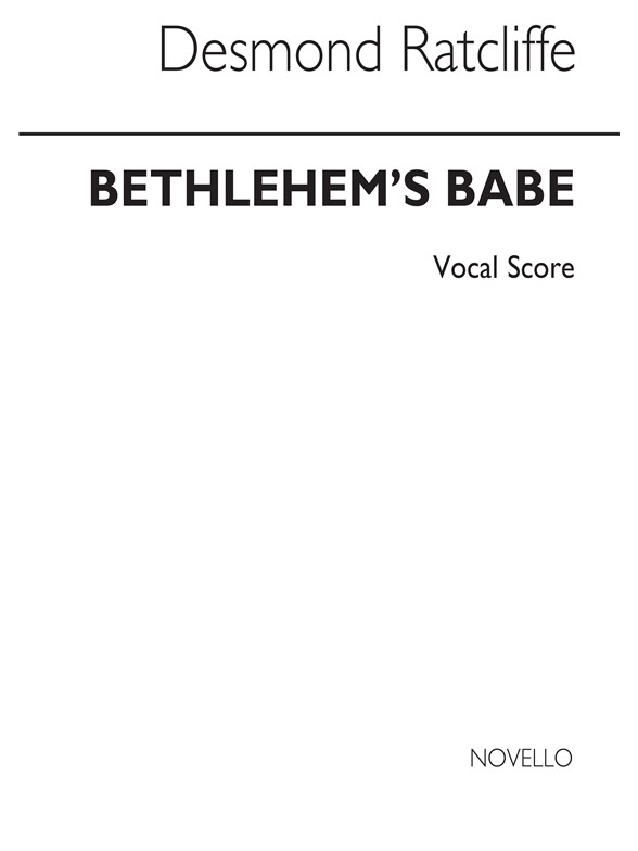 Ratcliffe: Bethlehem's Babe (Vocal Score)