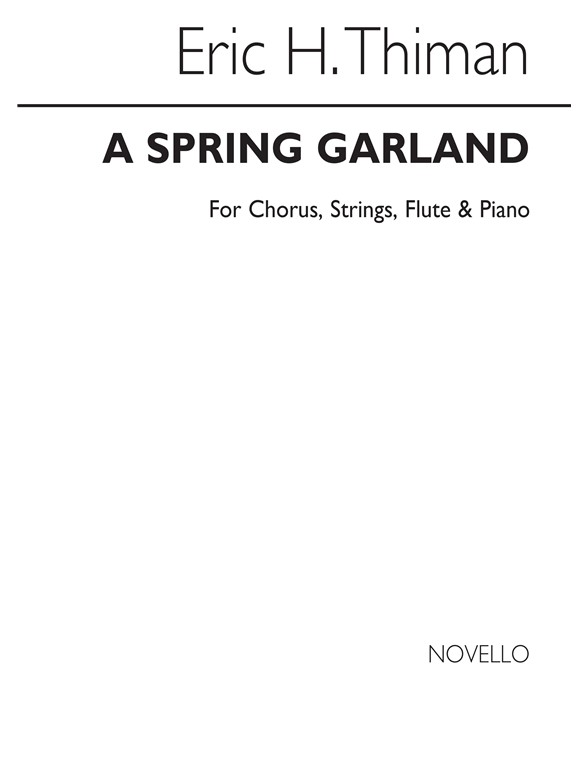 Thiman, Eric Spring Garland For Satb And Piano