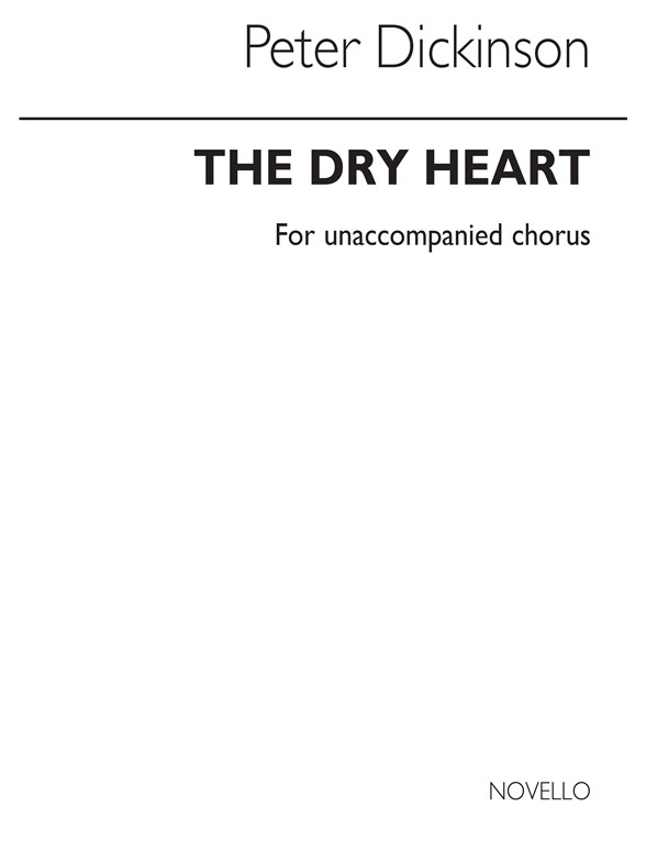 Peter Dickinson: Dry Heart (Vocal Score)