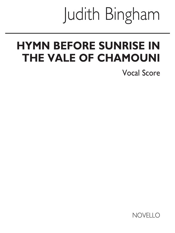 Judith Bingham: Hymn Before Sunrise In The Vale Of Chamouni (Vocal Score)