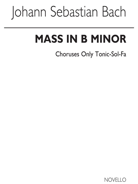 Bach, Js Mass In B Minor Tonic Sol-fa