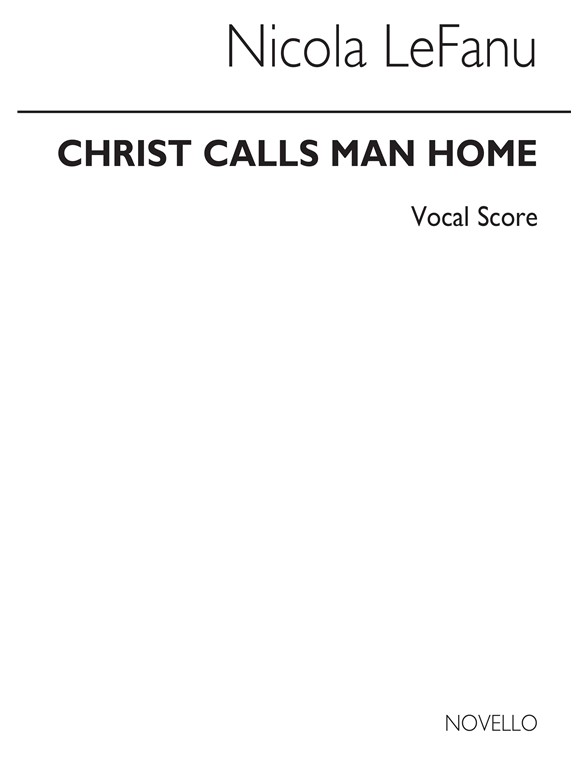 Lefanu: Christ Calls Man Home (Vocal Score)
