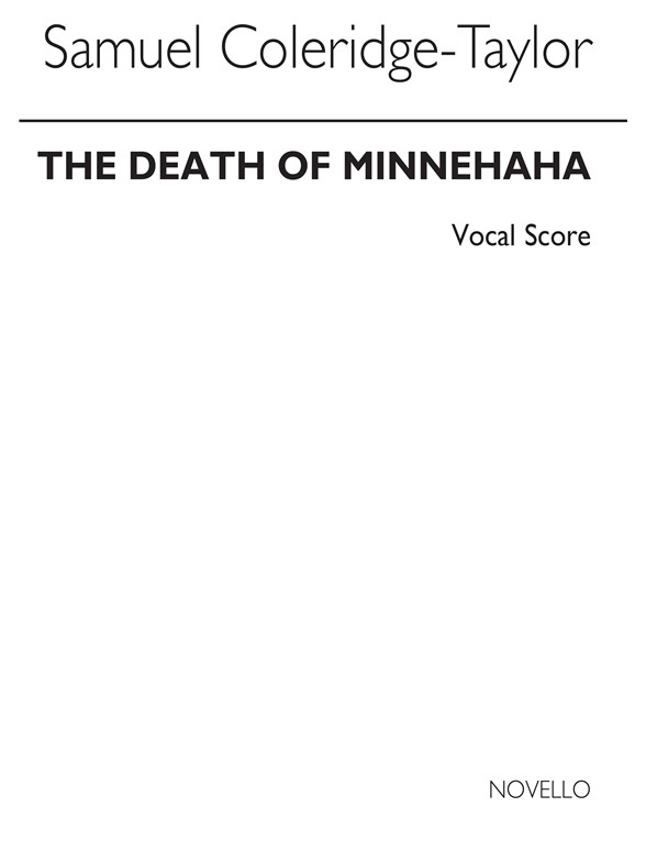 Samuel Coleridge-Taylor: Death of Minnehaha - Vocal Score