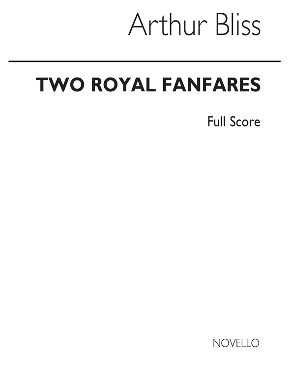 Arthur Bliss: Two Royal Fanfares (Score)