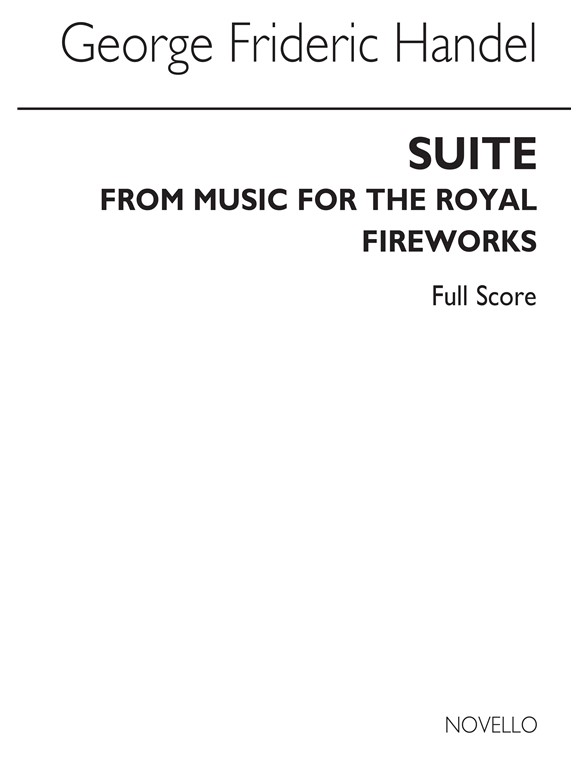 G. F. Handel: Music For The Royal Fireworks (Score)