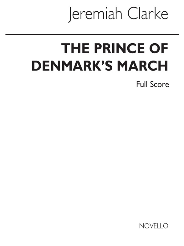 Clarke: Prince Denmark's March (Score)