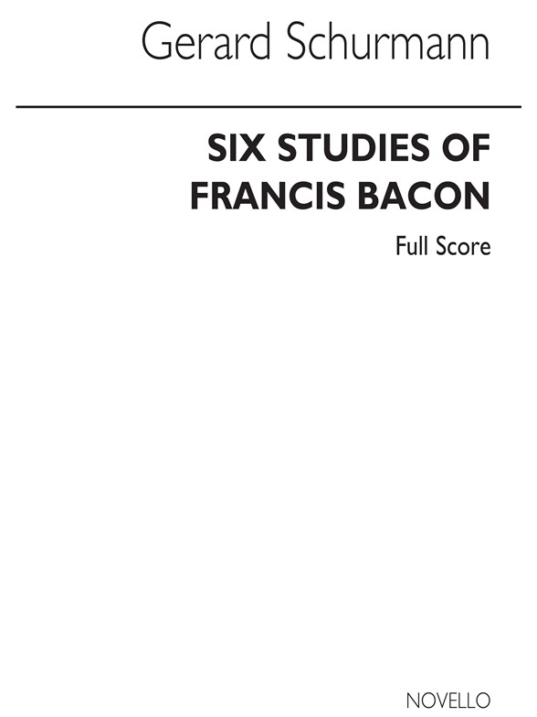 Schurmann: Six Studies Of Francis Bacon (Study Score)