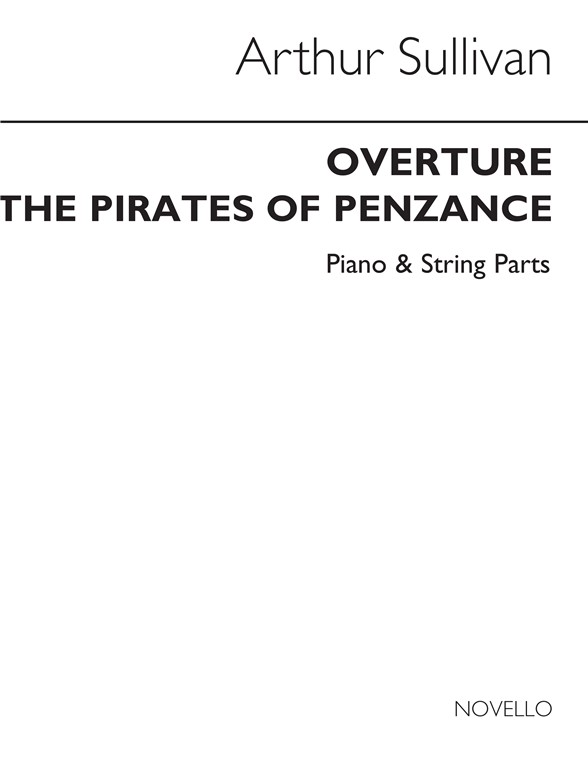 Arthur Sullivan: Overture Pirates Of Penzance (Strings/Piano)