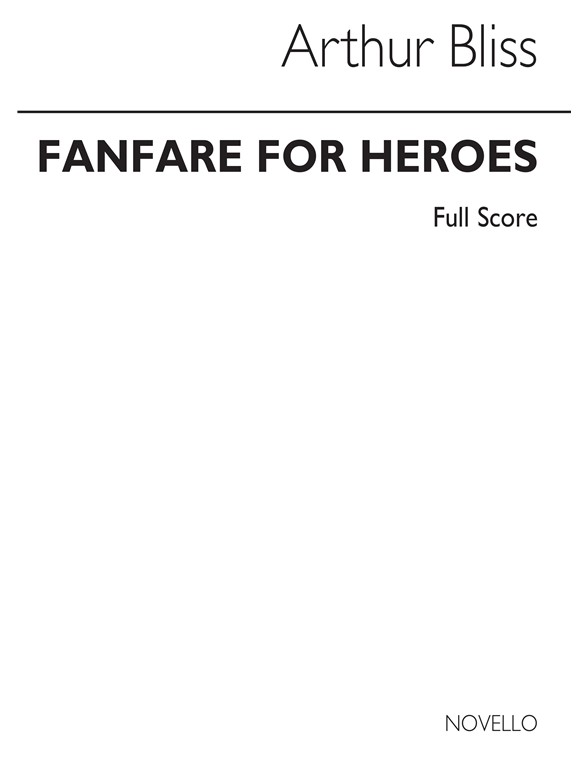 Bliss: Fanfares For Heroes Conductor (Score)