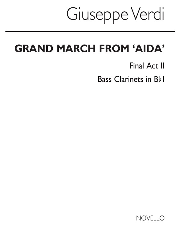 Giuseppe Verdi: Grand March From 'Aida' (Bass Clt 1)