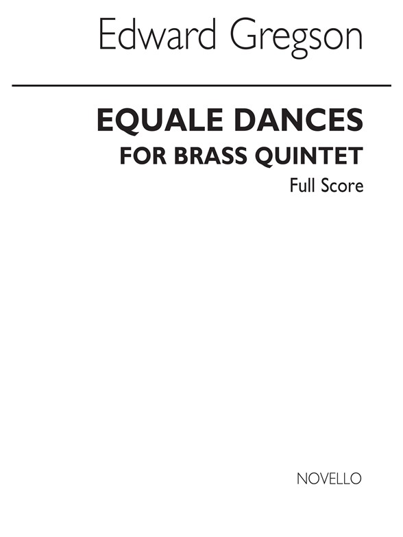 Gregson: Equale Dances Brass Quintet (Score)
