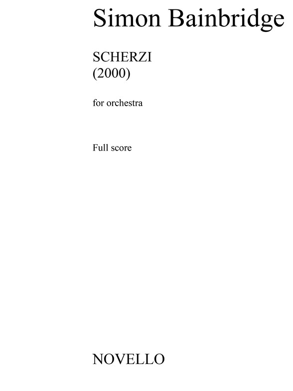 Simon Bainbridge: Scherzi For Orchestra