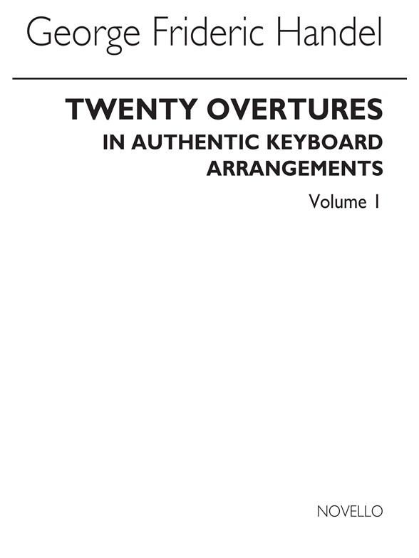 Handel: 20 Overtures In Authentic Keyboard Arrangements Volume 1
