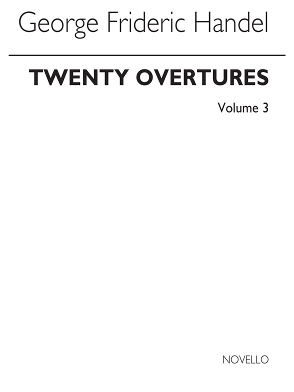 Handel: 20 Overtures In Authentic Keyboard Arrangements Volume 3
