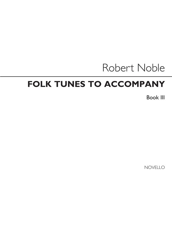 Folk Tunes To Accompany Book 3: Modes And Minors