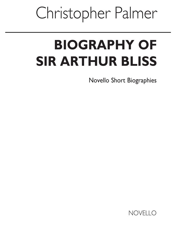 Bliss: Novello Short Biography